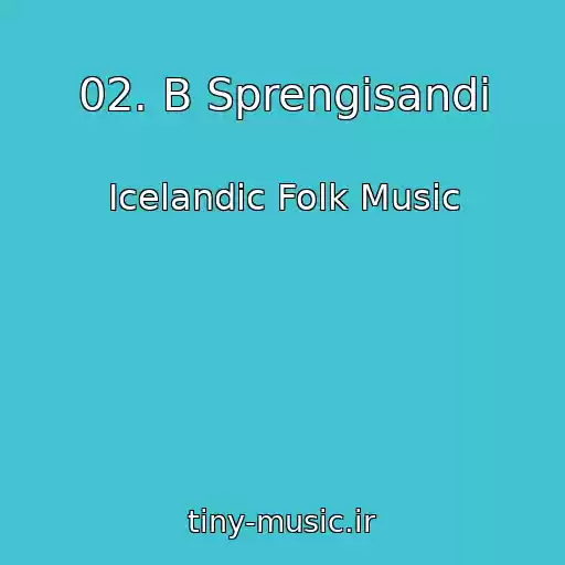 کاور آهنگ 02. B Sprengisandi از Icelandic Folk Music