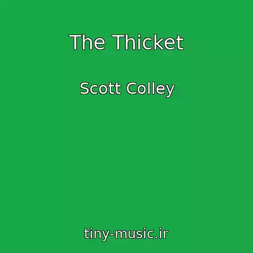 کاور آهنگ The Thicket از Scott Colley