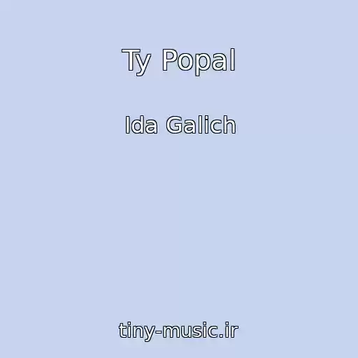 کاور آهنگ Ty Popal از Ida Galich