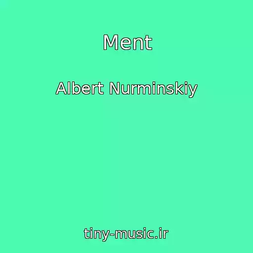 کاور آهنگ Ment از Albert Nurminskiy