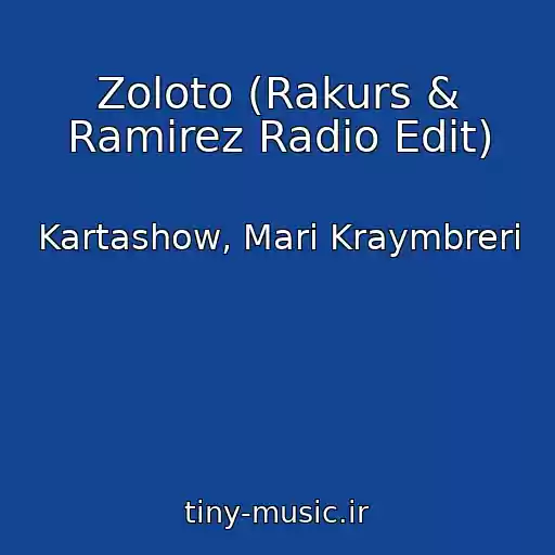 کاور آهنگ Zoloto (Rakurs & Ramirez Radio Edit) از Kartashow, Mari Kraymbreri
