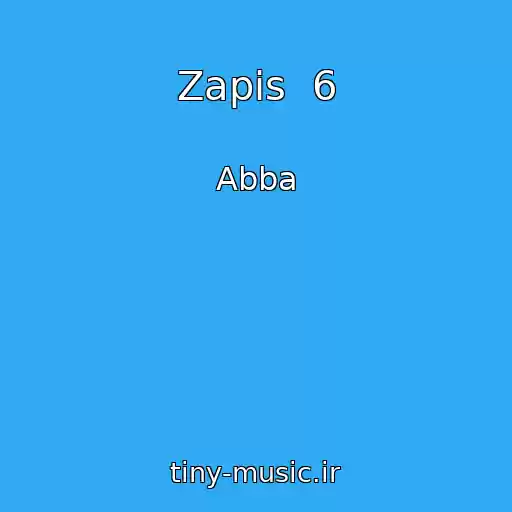 کاور آهنگ Zapis  6 از Abba