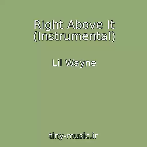 کاور آهنگ Right Above It (Instrumental) از Lil Wayne