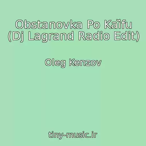 کاور آهنگ Obstanovka Po Kaĭfu (Dj Lagrand Radio Edit) از Oleg Kenzov