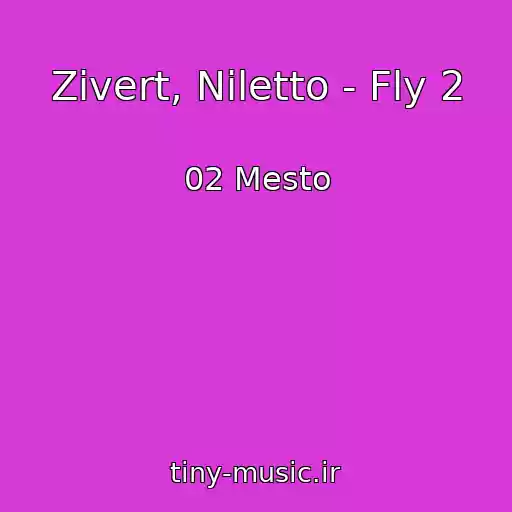 کاور آهنگ Zivert, Niletto - Fly 2 از 02 Mesto