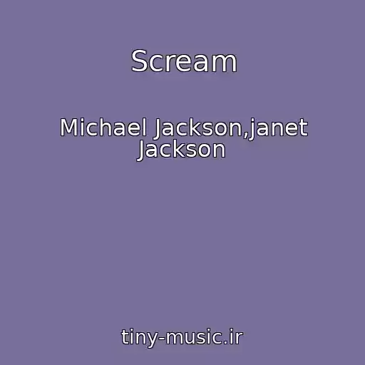 کاور آهنگ Scream از Michael Jackson,janet Jackson