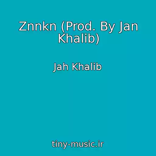 کاور آهنگ Znnkn (Prod. By Jan Khalib) از Jah Khalib