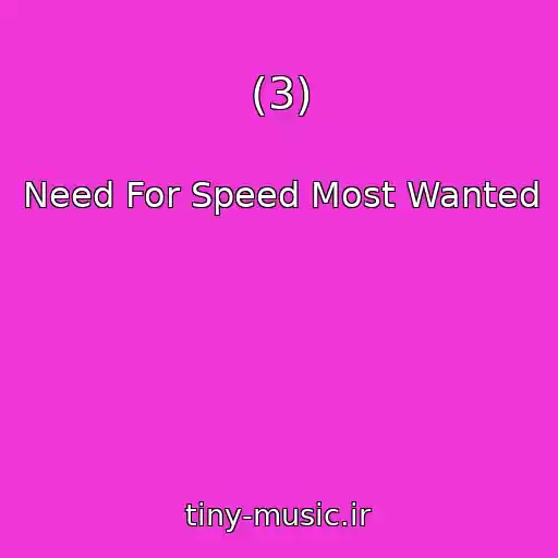 کاور آهنگ (3) از Need For Speed Most Wanted
