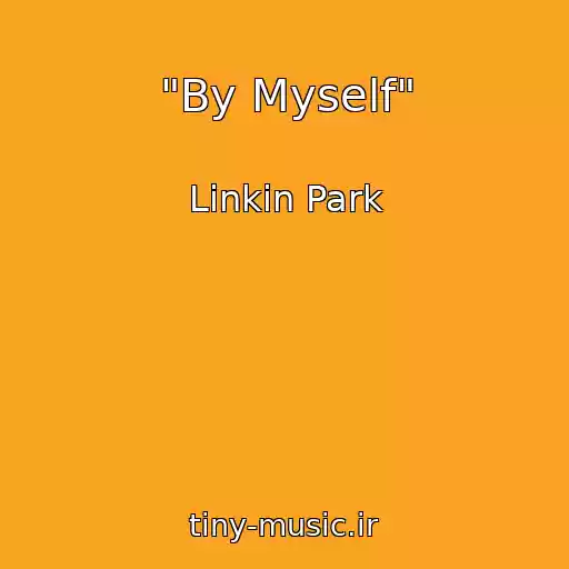 کاور آهنگ "By Myself" از Linkin Park