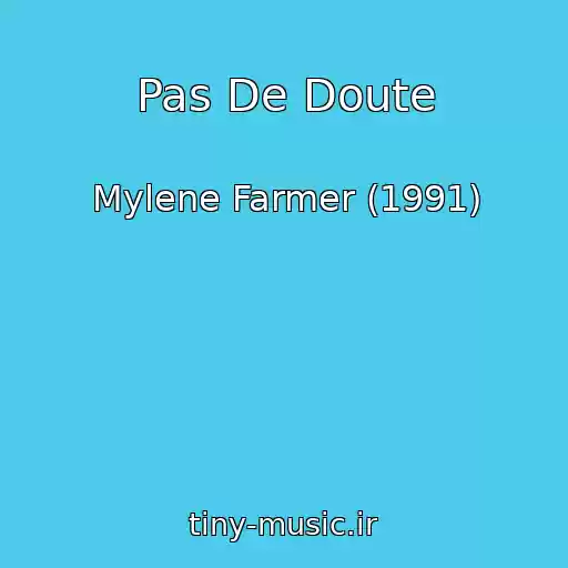 کاور آهنگ Pas De Doute از Mylene Farmer (1991)