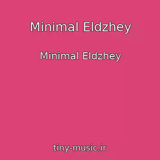 کاور آهنگ Minimal Eldzhey از Minimal Eldzhey