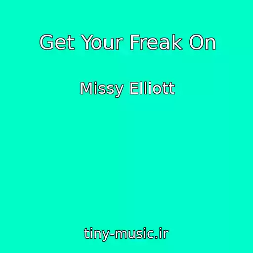 کاور آهنگ Get Your Freak On از Missy Elliott