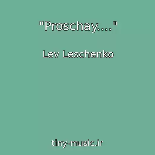 کاور آهنگ "Proschay...." از Lev Leschenko