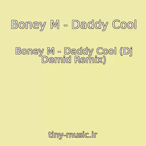 کاور آهنگ Boney M - Daddy Cool از Boney M - Daddy Cool (Dj Demid Remix)