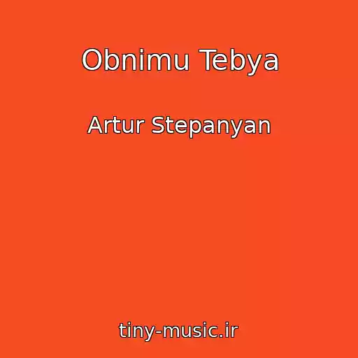 کاور آهنگ Obnimu Tebya از Artur Stepanyan