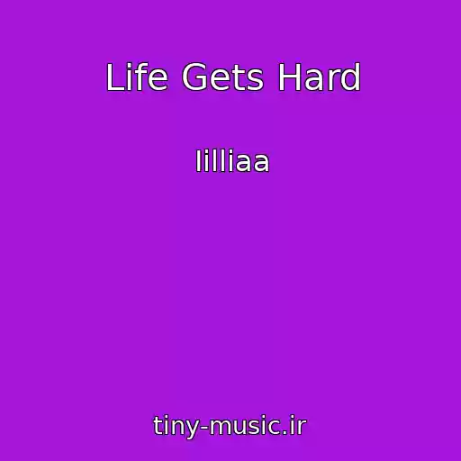 کاور آهنگ Life Gets Hard از Iilliaa