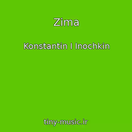 کاور آهنگ Zima از Konstantin I Inochkin