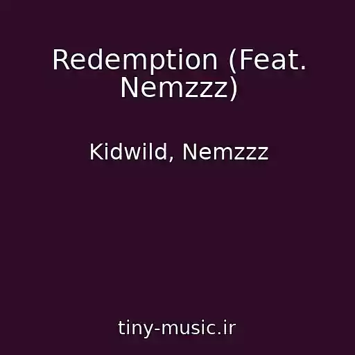 کاور آهنگ Redemption (Feat. Nemzzz) از Kidwild, Nemzzz