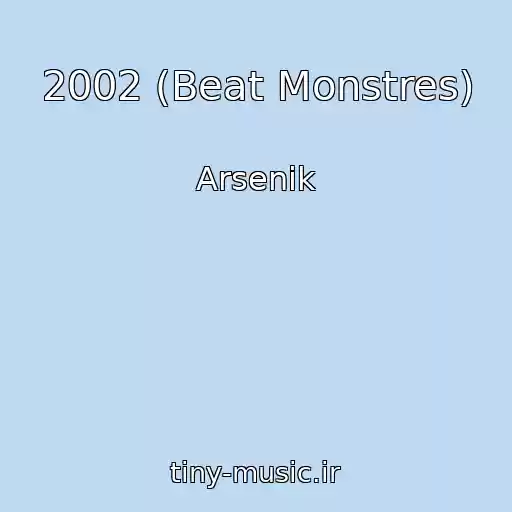 کاور آهنگ 2002 (Beat Monstres) از Arsenik