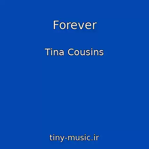 کاور آهنگ Forever از Tina Cousins