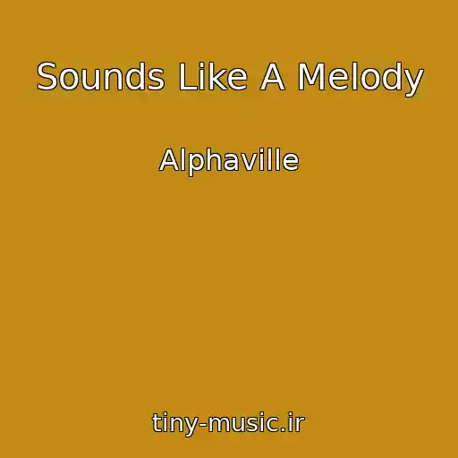 کاور آهنگ Sounds Like A Melody از Alphaville