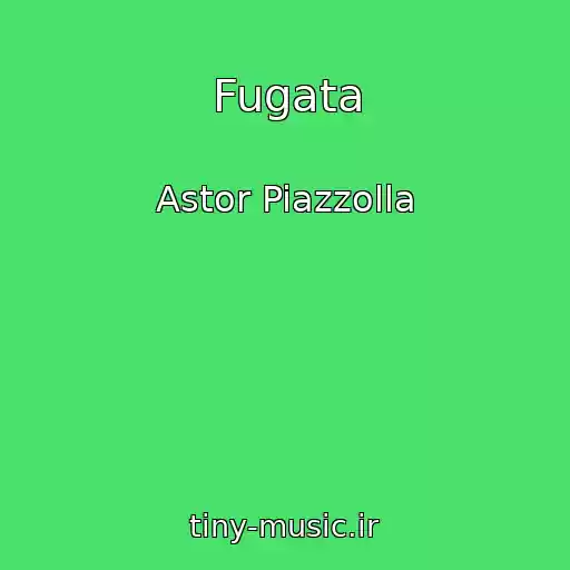 کاور آهنگ Fugata از Astor Piazzolla