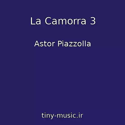 کاور آهنگ La Camorra 3 از Astor Piazzolla