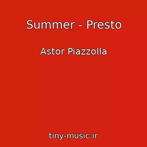 کاور آهنگ Summer - Presto از Astor Piazzolla
