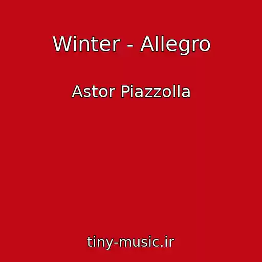 کاور آهنگ Winter - Allegro از Astor Piazzolla