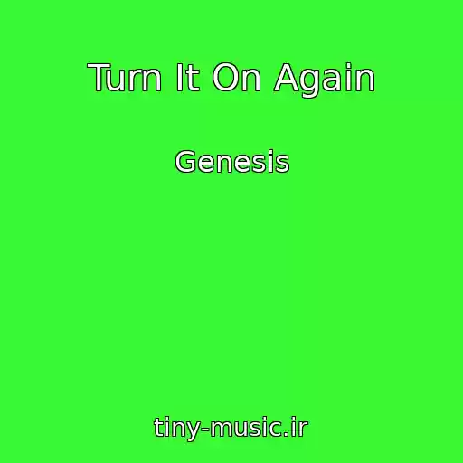 کاور آهنگ Turn It On Again از Genesis