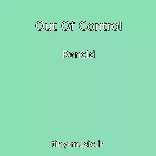 کاور آهنگ Out Of Control از Rancid