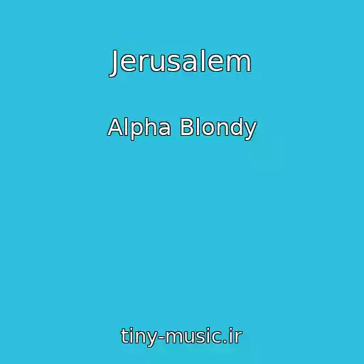 کاور آهنگ Jerusalem از Alpha Blondy