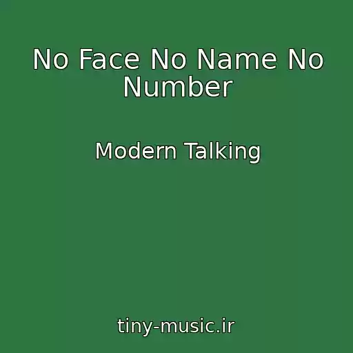 کاور آهنگ No Face No Name No Number از Modern Talking