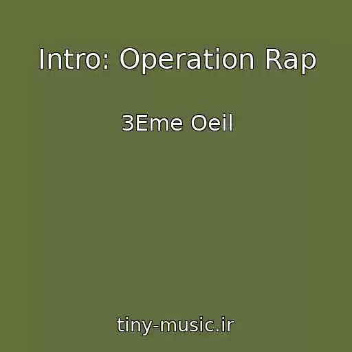 کاور آهنگ Intro: Operation Rap از 3Eme Oeil