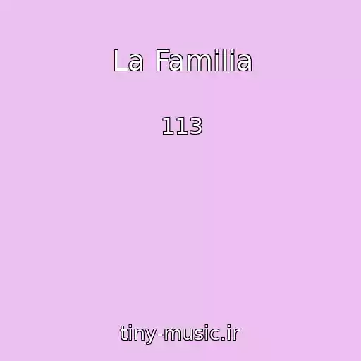 کاور آهنگ La Familia از 113