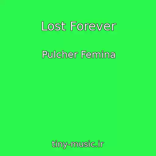 کاور آهنگ Lost Forever از Pulcher Femina