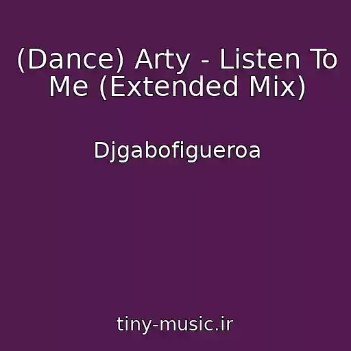 کاور آهنگ (Dance) Arty - Listen To Me (Extended Mix) از Djgabofigueroa