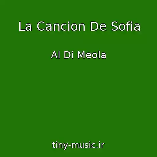 کاور آهنگ La Cancion De Sofia از Al Di Meola