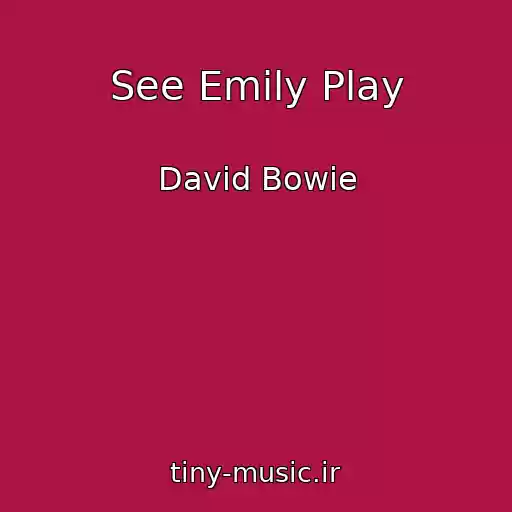کاور آهنگ See Emily Play از David Bowie