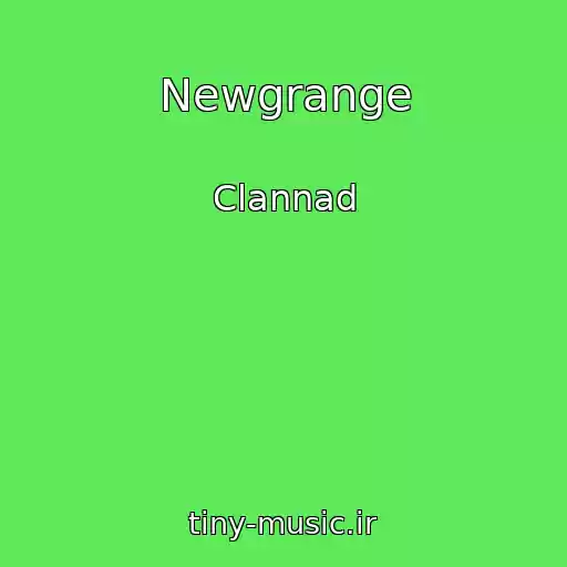 کاور آهنگ Newgrange از Clannad