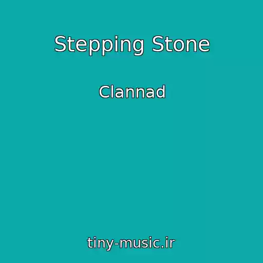 کاور آهنگ Stepping Stone از Clannad