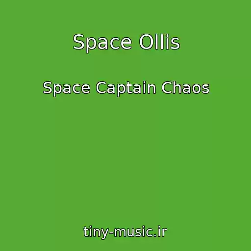 کاور آهنگ Space Ollis از Space Captain Chaos