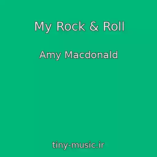 کاور آهنگ My Rock & Roll از Amy Macdonald