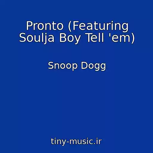 کاور آهنگ Pronto (Featuring Soulja Boy Tell 'em) از Snoop Dogg