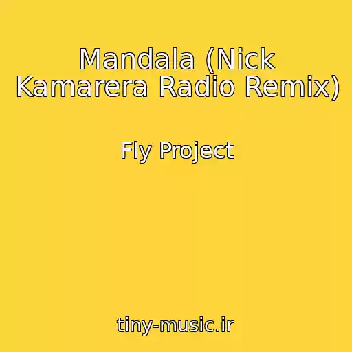 کاور آهنگ Mandala (Nick Kamarera Radio Remix) از Fly Project