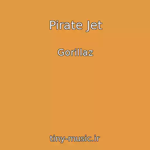 کاور آهنگ Pirate Jet از Gorillaz