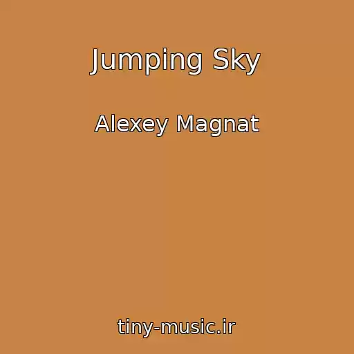 کاور آهنگ Jumping Sky از Alexey Magnat