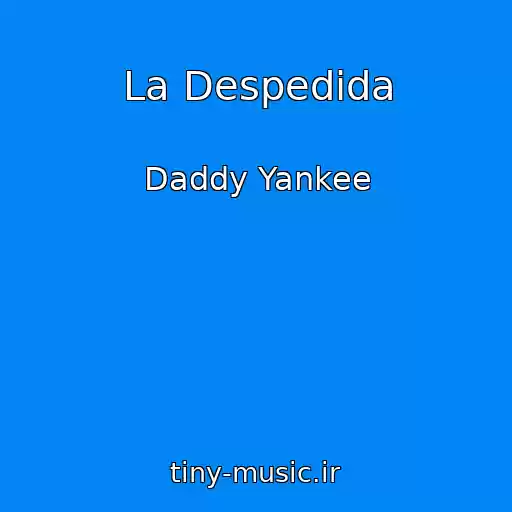 کاور آهنگ La Despedida از Daddy Yankee