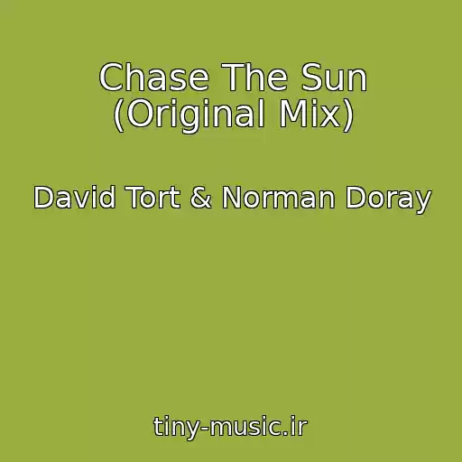کاور آهنگ Chase The Sun (Original Mix) از David Tort & Norman Doray