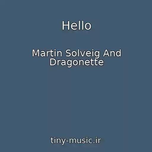 کاور آهنگ Hello از Martin Solveig And Dragonette